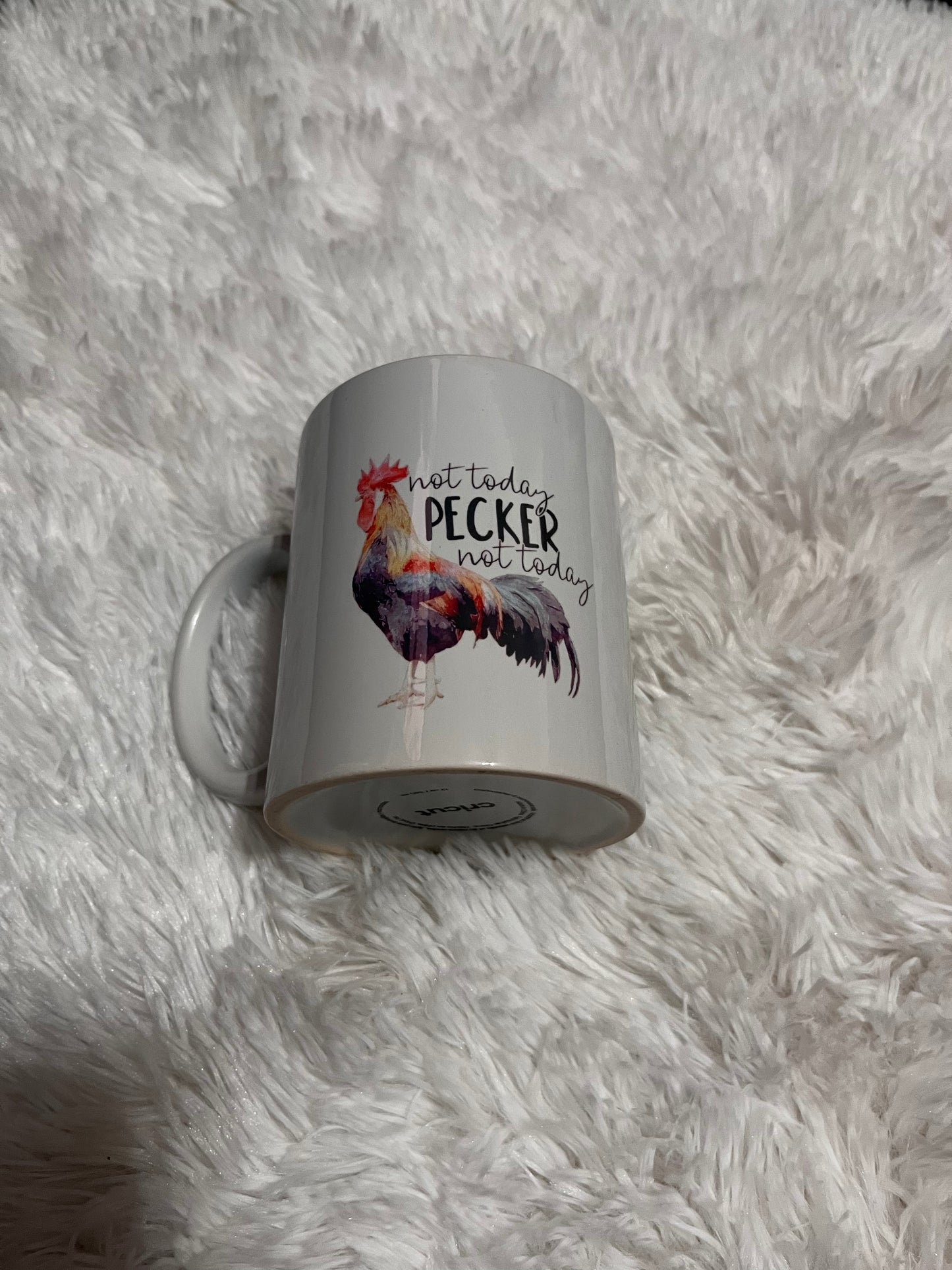 Not Today Pecker